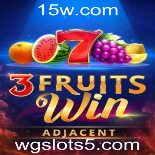Explorando o Fascinante Mundo de 3FruitsWin nos WG Slots