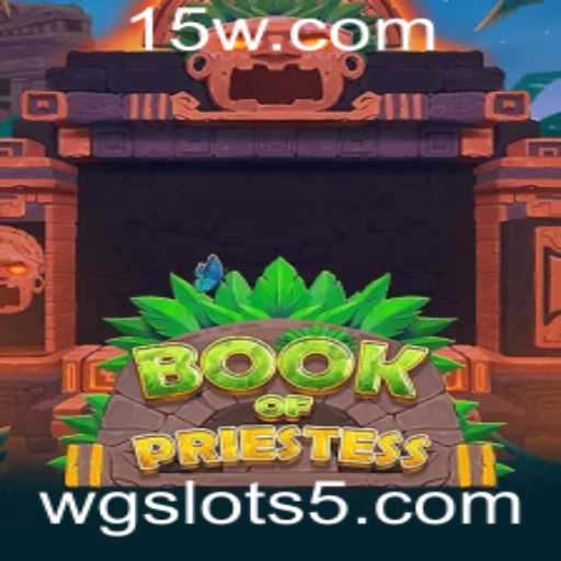 Descubra o Mundo Fascinante de 'BookOfPriestess' nos WG Slots