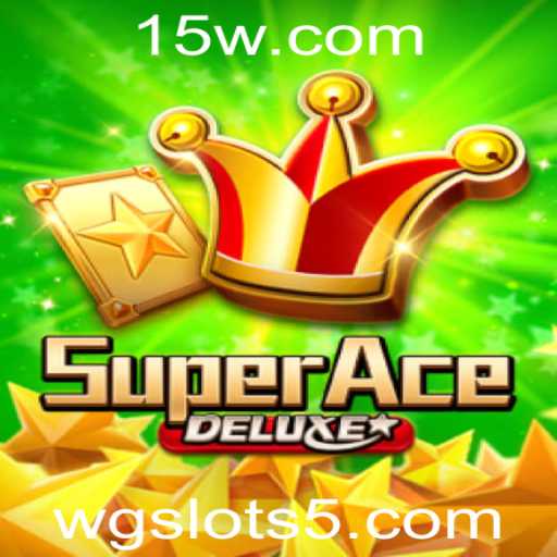 Descubra o Empolgante Mundo de SuperAceDeluxe e WG Slots